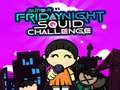 Cluiche Super Friday Night Squid Challenge Game