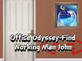 Cluiche Office Odyssey Find Working Man John