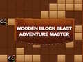 Cluiche Wooden Block Blast Adventure Master