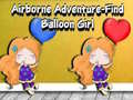 Cluiche Airborne Adventure Find Balloon Girl