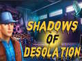 Cluiche Shadows of Desolation