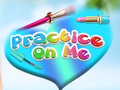 Cluiche Practice on Me