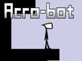 Cluiche Acro-Bot
