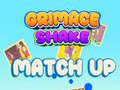 Cluiche Grimace Shake Match Up