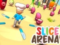 Cluiche Slice Arena