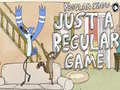 Cluiche Regular show Just A Regular Game