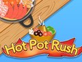 Cluiche Hot Pot Rush