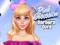 Cluiche Pink Obsession Barbara Core