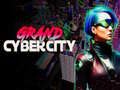 Cluiche Grand Cyber City