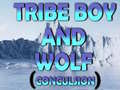 Cluiche Tribe Boy And Wolf (conculsion)