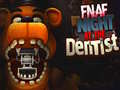 Cluiche FNAF Night at the Dentist