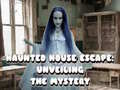 Cluiche Haunted House Escape: Unveiling the Mystery