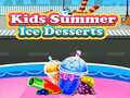 Cluiche Kids Summer Ice Desserts