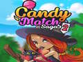 Cluiche Candy Match Sagas 2