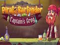 Cluiche Pirate Bartender Captain's Grog