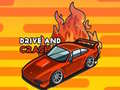 Cluiche Drive and Crash