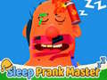 Cluiche Sleep Prank Master