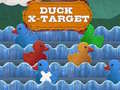 Cluiche Duck X-Target