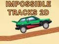 Cluiche Impossible Tracks 2D