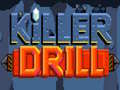 Cluiche Killer Drill