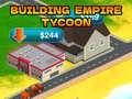 Cluiche Building Empire Tycoon