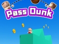 Cluiche Pass Dunk