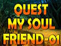 Cluiche Quest My Soul Friend-01 