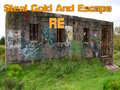 Cluiche Steal Gold And Escape RE