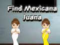 Cluiche Find Mexicana Juana
