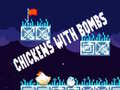 Cluiche Chickens With Bombs