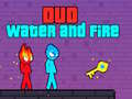 Cluiche Duo Water and Fire
