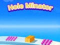 Cluiche Hole Minator