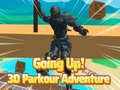 Cluiche Going Up! 3D Parkour Adventure