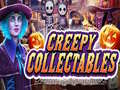 Cluiche Creepy collectibles