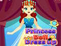 Cluiche Princess Doll Dress Up