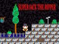 Cluiche Super Jack the Ripper