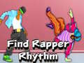 Cluiche Find Rapper Rhythm