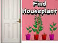 Cluiche Find Houseplant