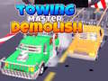 Cluiche Towing Master Demolish