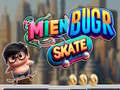 Cluiche Mien Bugr Skate