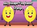 Cluiche Juicy Escape-Find Sweet Orange
