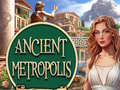 Cluiche Ancient Metropolis