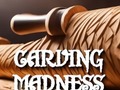 Cluiche Carving Madness