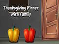 Cluiche Thanksgiving Dinner with Family