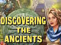 Cluiche Discovering the Ancients