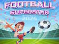 Cluiche Football Superstars 2024