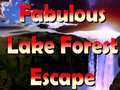 Cluiche Fabulous Lake Forest Escape