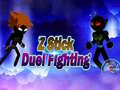 Cluiche Z Stick Duel Fighting