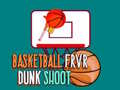 Cluiche Basketball FRVR Dunk Shoot