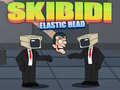 Cluiche Skibidi Elastic Head